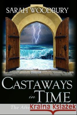 Castaways in Time Sarah Woodbury 9781949589085 Morgan-Stanwood Publishing Group - książka