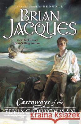 Castaways of the Flying Dutchman Brian Jacques Ian Schoenherr 9780142501184 Puffin Books - książka
