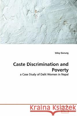 Caste Discrimination and Poverty Uday Gurung 9783639299670 VDM Verlag - książka