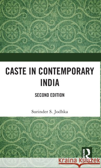 Caste in Contemporary India Surinder S. Jodhka 9780815381211 Routledge Chapman & Hall - książka