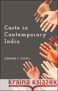 Caste in Contemporary India Surinder S. Jodhka 9781138822436 Routledge India - książka