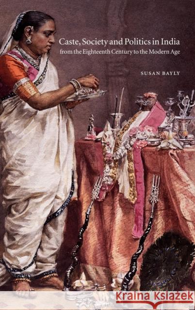 Caste, Society and Politics in India from the Eighteenth Century to the Modern Age Susan Bayly Gordon Johnson Christopher Alan Bayly 9780521264341 Cambridge University Press - książka