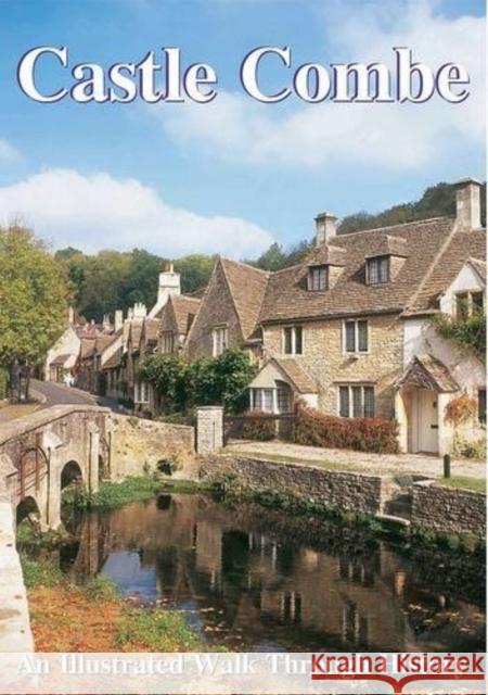 Castle Combe: An Illustrated Walk Through History Paul Snowdon 9781874192763 Walkabout - książka