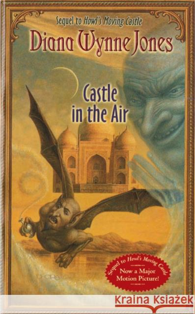 Castle in the Air : ALA Booklist Editors; Choice, Book Sense Pick, ALA Best Fiction for Young Adults, ALA Notable Childrens Book Diana Wynne Jones 9780064473453 HarperTrophy - książka