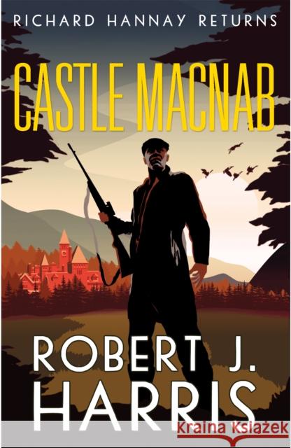 Castle Macnab: Richard Hannay Returns Harris, Robert J. 9781846974786 Polygon - książka