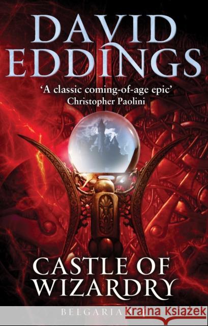 Castle Of Wizardry: Book Four Of The Belgariad David Eddings 9780552168366 Transworld Publishers Ltd - książka