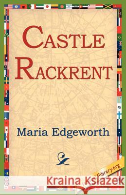 Castle Rackrent Maria Edgeworth 9781421804712 1st World Library - książka