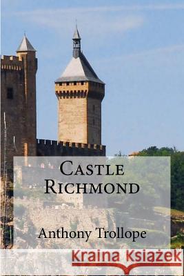 Castle Richmond Anthony, Ed Trollope Edibooks 9781534934023 Createspace Independent Publishing Platform - książka