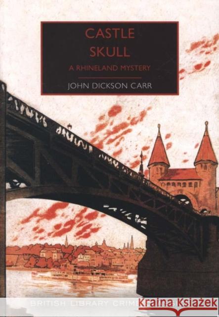 Castle Skull: A Rhineland Mystery John Dickson Carr 9780712353267 British Library Publishing - książka