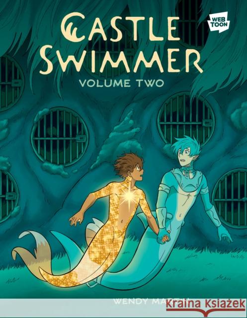 Castle Swimmer: Volume 2 Wendy, Ph.D. Martin 9780593835852 Ten Speed Graphic - książka