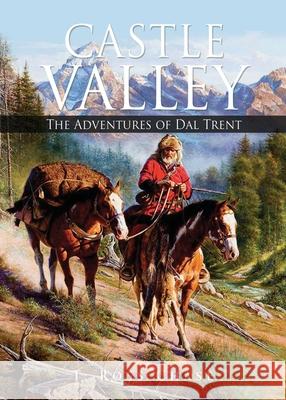 Castle Valley: The Adventures of Dal Trent T. Ross Chase 9781662845574 Xulon Press - książka