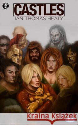 Castles: A Just Cause Universe Novel Ian Thomas Healy, Irshad Karim 9780692388761 Local Hero Press - książka