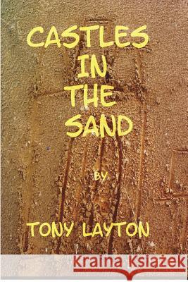 Castles in the Sand TONY, LAYTON 9781847531919 Lulu.com - książka