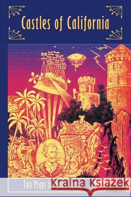 Castles of California: Two Plays by Jules Verne Jules Verne Kieran M. O?driscoll 9781629331263 BearManor Media - książka