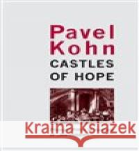 Castles of Hope Pavel Kohn 9788087127919 L. Marek - książka