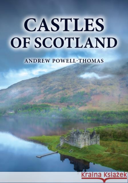 Castles of Scotland Andrew Powell-Thomas 9781398119451 Amberley Publishing - książka