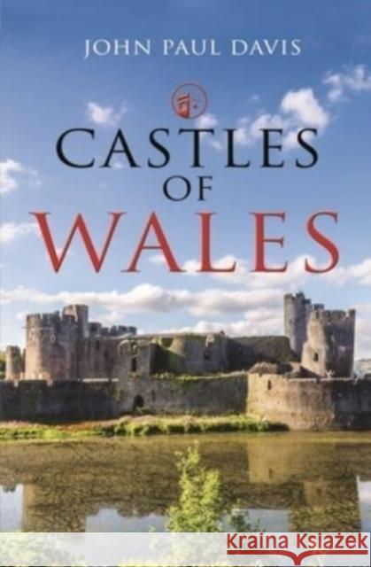 Castles of Wales John Davis 9781399018876 Pen and Sword History - książka