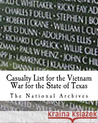 Casualty List for the Vietnam War for the State of Texas The National Archives 9781974263486 Createspace Independent Publishing Platform - książka