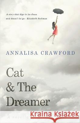 Cat & The Dreamer Annalisa Crawford 9781739160838 Lynher Books - książka