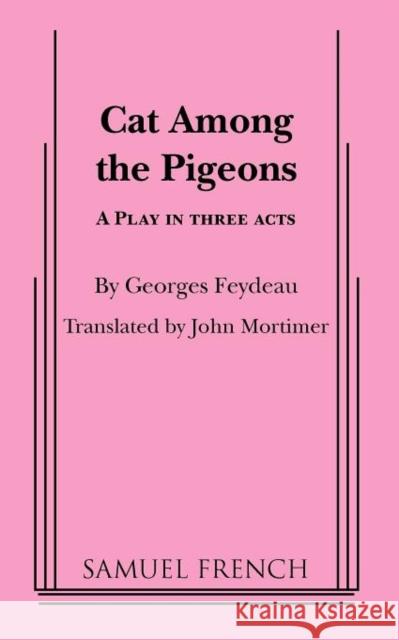 Cat Among the Pigeons Georges Feydeau John Mortimer 9780573606830 Samuel French Trade - książka