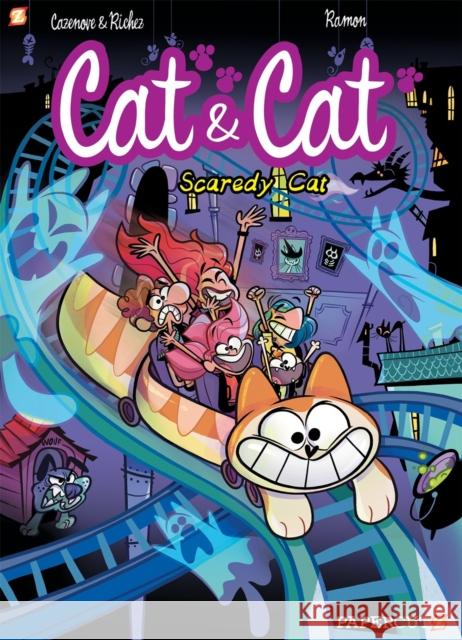 Cat and Cat #4: Scaredy Cat Christophe Cazenove Yrgane Ramon Herve Richez 9781545807019 Papercutz - książka