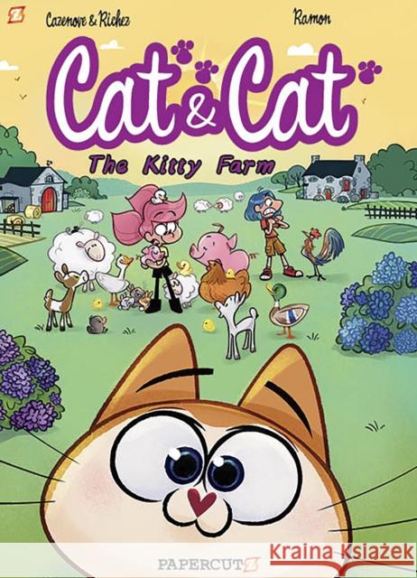 Cat and Cat #5: Kitty Farm Christophe Cazenove Yrgane Ramon Herve Richez 9781545810194 Papercutz - książka