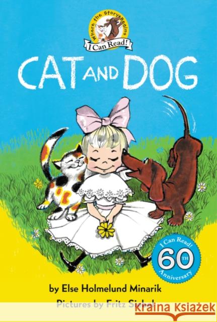 Cat and Dog Else Holmelund Minarik Fritz Siebel 9780062651747 HarperCollins - książka