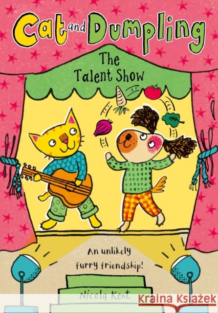 Cat and Dumpling: The Talent Show Nicola Kent 9780192788474 Oxford University Press - książka