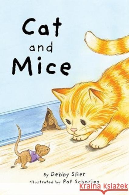 Cat and Mice Pat Schories 9781595729743 Star Bright Books - książka