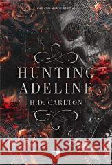 Cat and Mouse Duet T.2 Hunting Adeline H.D. Carlton 9788383621005 NieZwykłe - książka