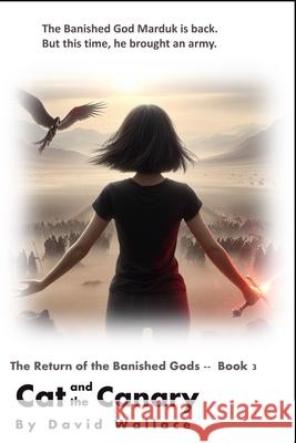 Cat and the Canary David Wallace   9798720910693 Independently Published - książka