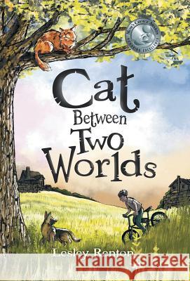 Cat Between Two Worlds Lesley Renton 9781525509926 FriesenPress - książka