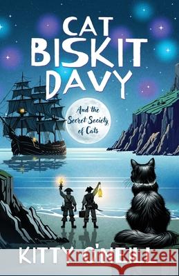 Cat Biskit Davy and the Secret Society of Cats Kitty O'Neill 9781068630125 Celestina Press - książka