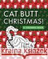 Cat Butt Christmas: A Xmas Coloring Book Val Brains 9781733702225 Valbrains