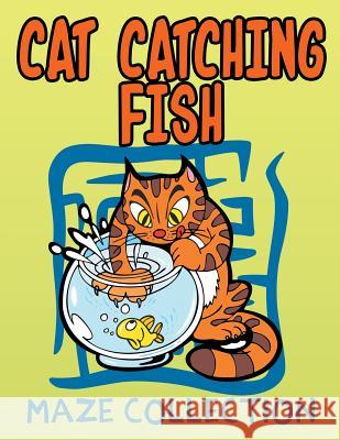 Cat Catching Fish (Maze Collection) Jupiter Kids 9781682608920 Jupiter Kids - książka
