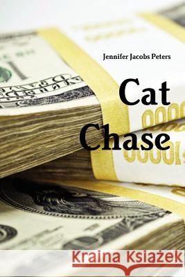 Cat Chase Jennifer Peters 9780557725014 Lulu.com - książka