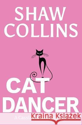 Cat Dancer Shaw Collins 9781951098230 Greenlees Publishing - książka