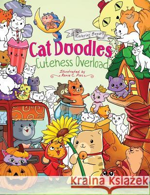 Cat Doodles Cuteness Overload Coloring Book for Adults and Kids: A Cute and Fun Animal Coloring Book for All Ages Julia Rivers Storytroll 9781979083867 Createspace Independent Publishing Platform - książka