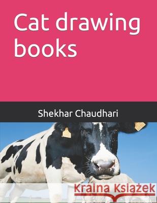 Cat drawing books Chaudhari Shekhar Chaudhari 9798421088899 Independently published - książka