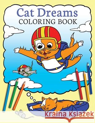 Cat Dreams Coloring Book A. K. Beck D. R. Obina 9784908629099 Bilingual Adventures - książka