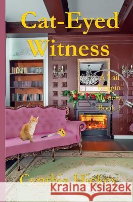 Cat-Eyed Witness Cynthia Hickey 9781956654905 Winged Publications - książka