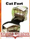 Cat Fort Ronald Rex 9781547043309 Createspace Independent Publishing Platform