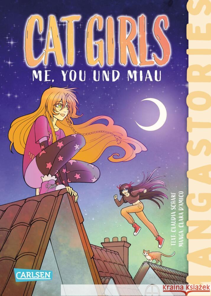 CAT GIRLS Band 2 - ME, YOU und MIAU Scharf, Claudia 9783551656520 Carlsen - książka