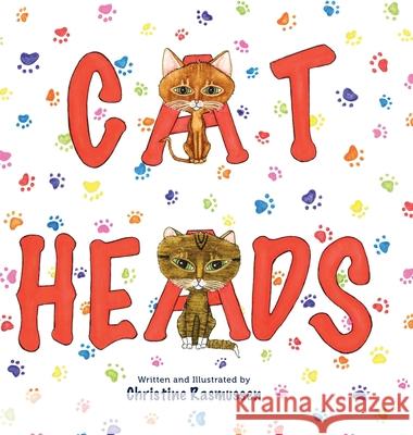 Cat Heads Christine Rasmussen 9781525581908 FriesenPress - książka