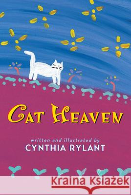 Cat Heaven Cynthia Rylant Cynthia Rylant 9780590100540 Blue Sky Press (AZ) - książka