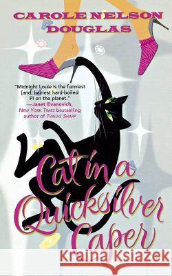Cat in a Quicksilver Caper: A Midnight Louie Mystery Douglas, Carole Nelson 9781250173263 St. Martin's Press - książka