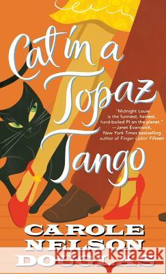 Cat in a Topaz Tango: A Midnight Louie Mystery Carole Nelson Douglas 9781250311986 St. Martins Press-3pl - książka