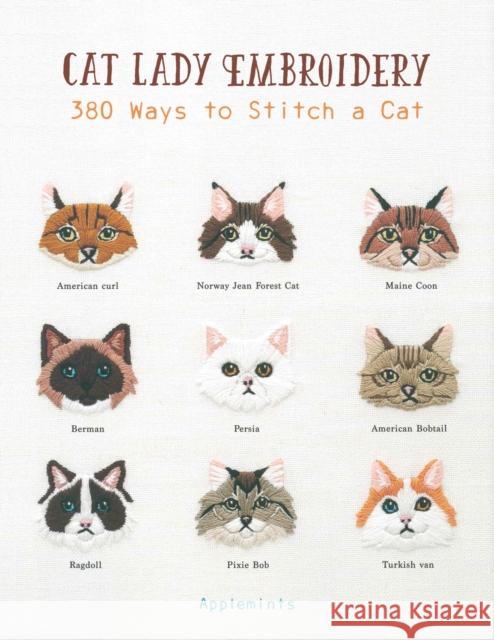 Cat Lady Embroidery: 380 Ways to Stitch a Cat Applemints 9781589239647 Quarto Publishing Group USA Inc - książka