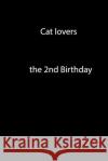 Cat lovers: a gift for cat lovers Oubihi Mustapha Moh John Donald Oubih 9781658870627 Independently Published