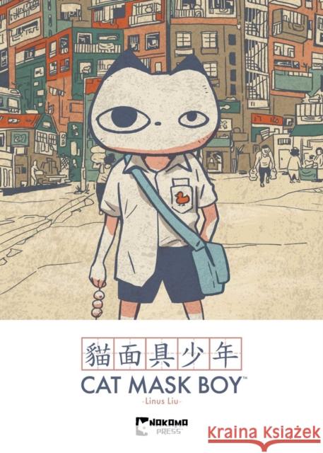 Cat Mask Boy Linus Liu 9781545821732 Nakama Press - książka